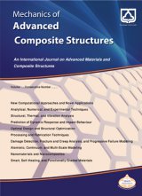 مجله مکانیک سازه های پیشرفته کامپوزیت، دوره: 6، شماره: 2